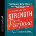 A Woman of Strength and Purpose