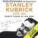 Stanley Kubrick and Me