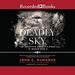 Deadly Sky: The American Combat Airman in World War II