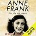 Anne Frank: Her Life and Legacy