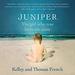 Juniper: The Girl Who Was Born Too Soon