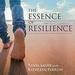 The Essence of Resilience