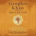 Genghis Khan and the Quest for God