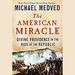 The American Miracle