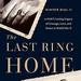 The Last Ring Home