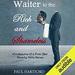 Waiter to the Rich and Shameless