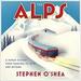 The Alps: A Human History from Hannibal to Heidi and Beyond