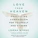 Love from Heaven: Practicing Compassion for Yourself and Others