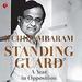 Standing Guard: A Year in Opposition