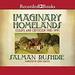 Imaginary Homelands: Essays and Criticicsm 1981-1991