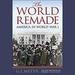 The World Remade: America in World War I
