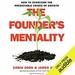The Founder's Mentality