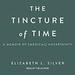 The Tincture of Time