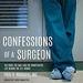 Confessions of a Surgeon