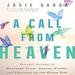A Call from Heaven