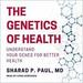 The Genetics of Health