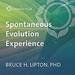 The Spontaneous Evolution Experience