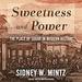 Sweetness and Power: The Place of Sugar in Modern History