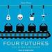 Four Futures: Life After Capitalism