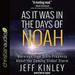 As It Was in the Days of Noah