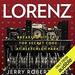 Lorenz: Breaking Hitler's Top Secret Code at Bletchley Park