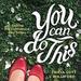 You Can Do This: Seizing the Confidence God Offers