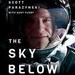 The Sky Below: A True Story of Summits, Space, and Speed