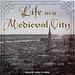 Life in a Medieval City
