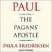 Paul: The Pagans' Apostle
