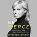 Be Fierce: Stop Harassment and Take Your Power Back