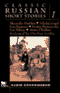 Classic Russian Short Stories, Volume 1