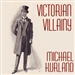 Victorian Villainy