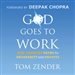 God Goes to Work: New Thought Paths to Prosperity and Profits