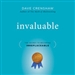 Invaluable: The Secret to Becoming Irreplaceable