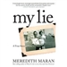 My Lie: A True Story of False Memory