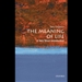 The Meaning of Life: A Very Short Introduction