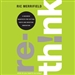 Rethink: A Business Manifesto for Cutting Costs and Boosting Innovation