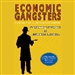 Economic Gangsters: Corruption, Violence, and the Poverty of Nations