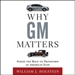 Why GM Matters: Inside the Race to Transform an American Icon