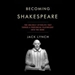 Becoming Shakespeare