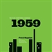 1959: The Year Everything Changed