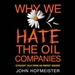 Why We Hate the Oil Companies