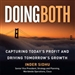Doing Both: Capturing Today's Profit and Driving Tomorrow's Growth