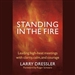 Standing in the Fire