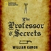 The Professor of Secrets