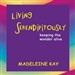 Living Serendipitously: Keeping the Wonder Alive
