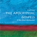 The Apocryphal Gospels: A Very Short Introduction