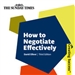 How to Negotiate Effectively