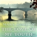 The Love of My Youth