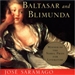 Baltasar and Blimunda